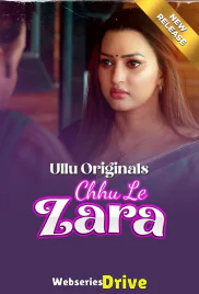Chhu Le Zara (Part 1) Ullu Hot Web Series (2025)
