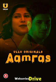 Aamras Complete Ullu Hot Web Series (2025)