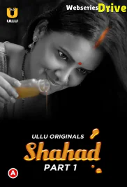 Shahad (Part 1) Ullu Hot Web Series (2025)