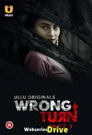 Wrong Turn (Part 1) Ullu Hot Web Series (2025)