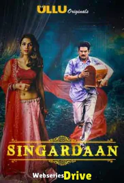 Singardaan Complete Ullu Hot Web Series (2025)