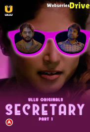 Secretary (Part 1) Ullu Hot Web Series (2025)