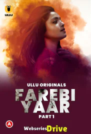 Farebi Yaar (Part 1) Ullu Hot Web Series (2025)