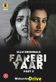 Farebi Yaar (Part 3) Ullu Hot Web Series (2025)