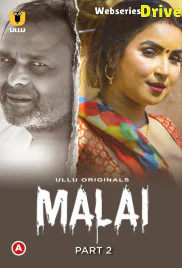 Malai (Part 2) Ullu Hot Web Series (2025)
