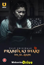 Prabha Ki Diary Season 2 (Part 1) - Diary Dil Se Lekin Ullu Hot Web Series (2025)