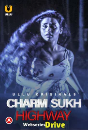 Charmsukh (E05) - Highway Ullu Hot Web Series (2025)