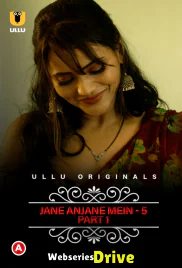 Charmsukh (E39) - Jane Anjane Mein 5 (Part 1) Ullu Hot Web Series (2025)