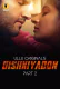 Dishkiyaoon (Part 2) Ullu Hot Web Series