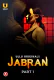 Jabran (Part 1) Ullu Hot Web Series