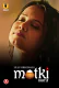 Matki (Part 2) Ullu Hot Web Series