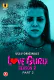 Love Guru Season 2 (Part 2) Ullu Hot Web Series