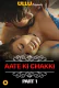 Charmsukh (E25) - Aate Ki Chakki (Part 1) Ullu Hot Web Series
