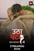 Utha Patak Season 4 (E10) ALT Balaji Hot Web Series