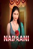 Nadaani (E01-E02) Waah Hot Web Series