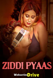 Ziddi Pyaas (E01-E02) Waah Hot Web Series (2026)