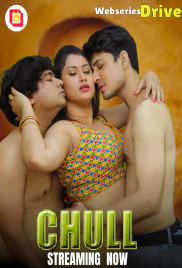 Chull (E01-E05) Tikutv Hot Web Series (2026)