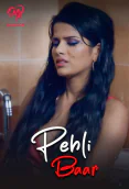 Pehli Baar (E01-E04) MakhanApp Hot Web Series
