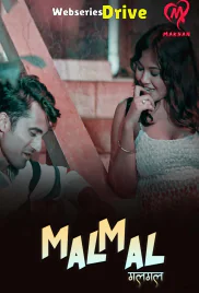 Malmal (E01-E04) MakhanApp Hot Web Series (2025)