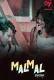 Malmal (E01-E04) MakhanApp Hot Web Series