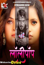 Lollipop Season 2 (E01-E04) Look Entertainment Hot Web Series (2025)