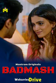 Badmash (E01-E03) MasTram Hot Web Series (2025)