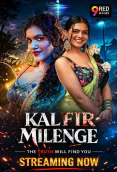 Kal Fir Milenge (E03-E04) 9RedMovies Hot Web Series