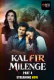 Kal Fir Milenge (E07-E08) 9RedMovies Hot Web Series