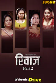 Rivaaz (E05-E07) Jugnu Hot Web Series (2025)