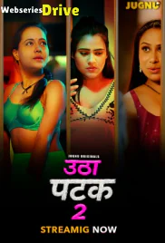 Utha Patak Season 2 (E01-E04) Jugnu Hot Web Series (2025)