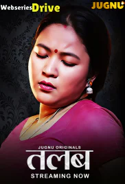 Talab (E01-E02) Jugnu Hot Web Series (2026)