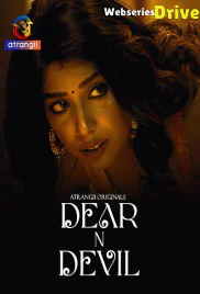 Dear N Devil (E01-E06) Atrangii Hot Web Series (2025)