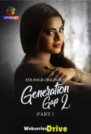 Generation Gap Season 2 (Part 1) Atrangii Hot Web Series (2026)