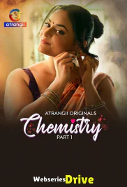 Chemistry (Part 1) Atrangii Hot Web Series (2026)