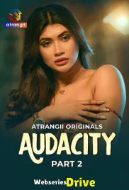 Audacity (Part 2) Atrangii Hot Web Series (2026)