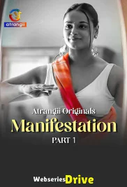 Manifestation (Part 1) Atrangii Hot Web Series (2026)