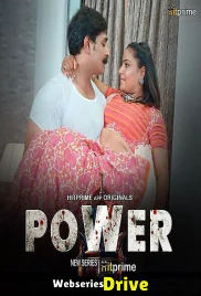 Power (E01-E04) Hitprime Hot Web Series (2025)