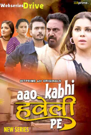 Aao Kabhi Haveli Pe (E01-E02) Hitprime Hot Web Series (2025)