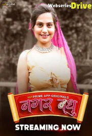 Nagarvadhu (E01-E03) HitPrime Hot Web Series (2025)