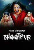 Bhootpur (E01-E04) Ratri Hot Web Series
