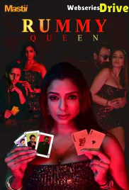 Rummy Queen Complete Mastii Hot Web Series (2025)