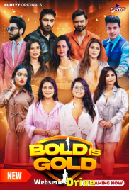 Bold is Gold (E04-E05) Funtyy Hot Web Series (2025)