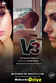 V3 The Secrets Unfold (E01-E06) ImaxxTV Hot Web Series (2026)