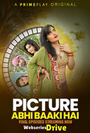 Picture Abhi Baaki Hai (E06-E08) PrimePlay Hot Web Series (2025)