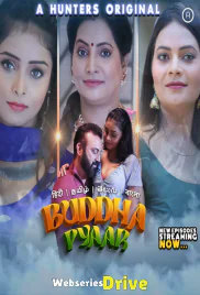Buddha Pyaar (E05-E09) Hunters Hot Web Series (2025)
