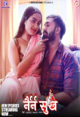 Nain Sukh (E05-E08) Besharams Hot Web Series