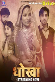 Dhoka (E01-E03) Besharams Hot Web Series (2025)