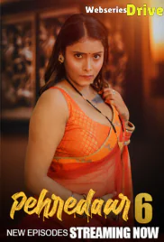 Pehredaar Season 6 (E04-E06) BigPlay Hot Web Series (2025)