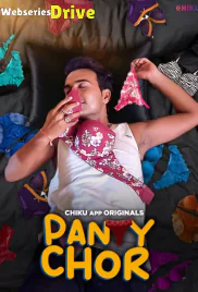 Panty Chor (E01-E02) Chikuapp Hot Web Series (2025)