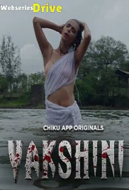 Yakshini (E01-E03) Chikuapp Hot Web Series (2025)